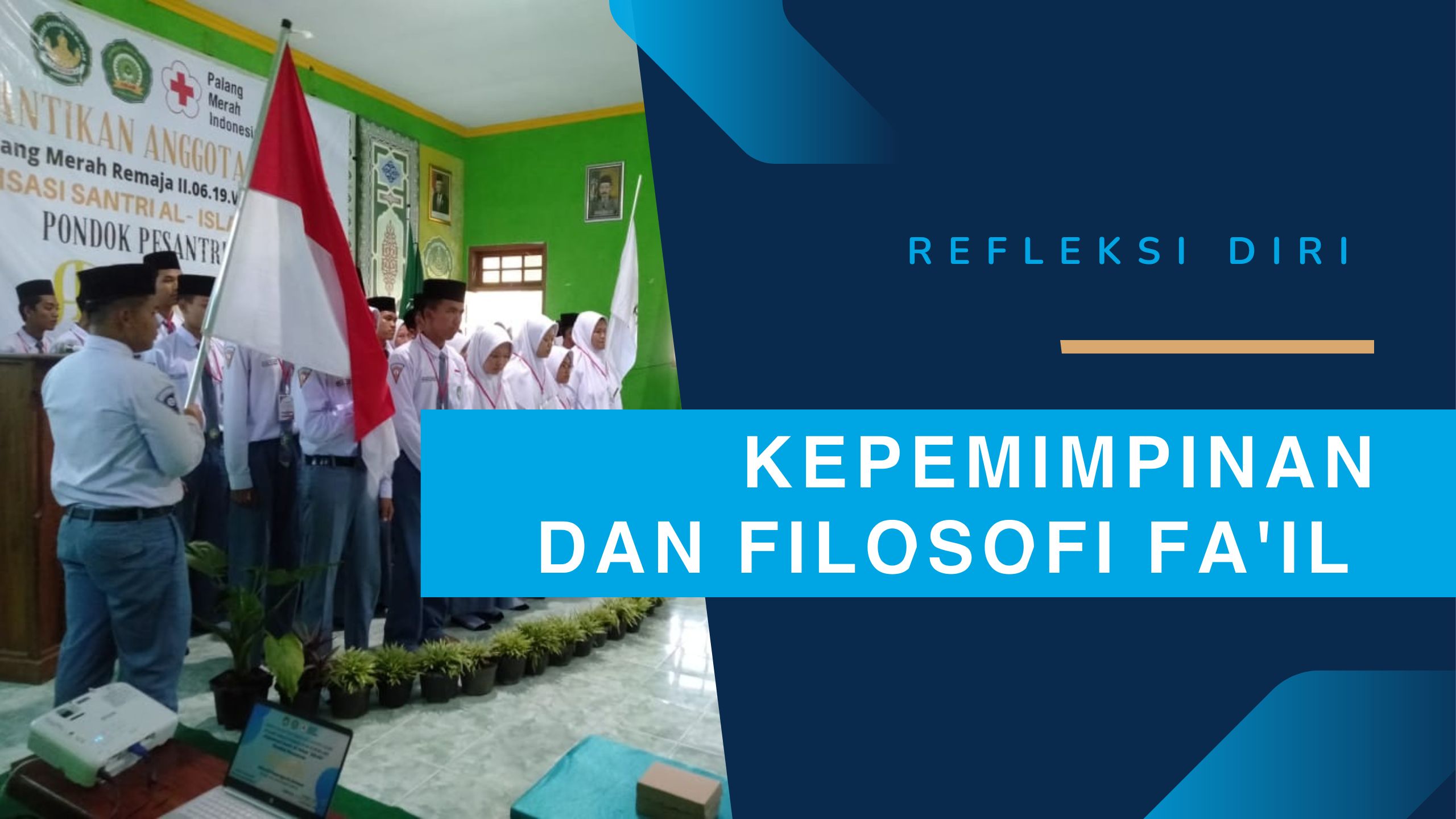 Kepemimpinan Di Al Islam dan Filosofi Fa’il