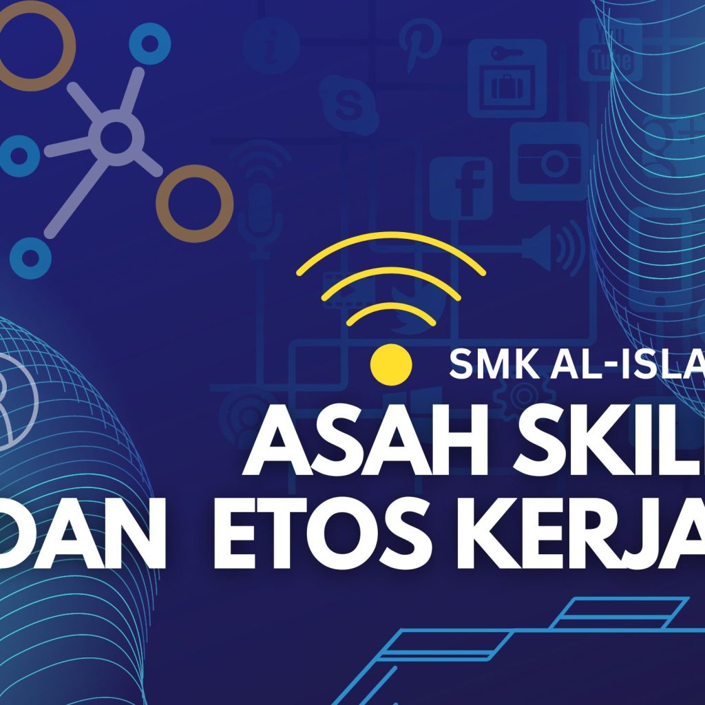 ASAH SKILL DAN ETOS KERJA SMK AL-ISLAM JORESAN
