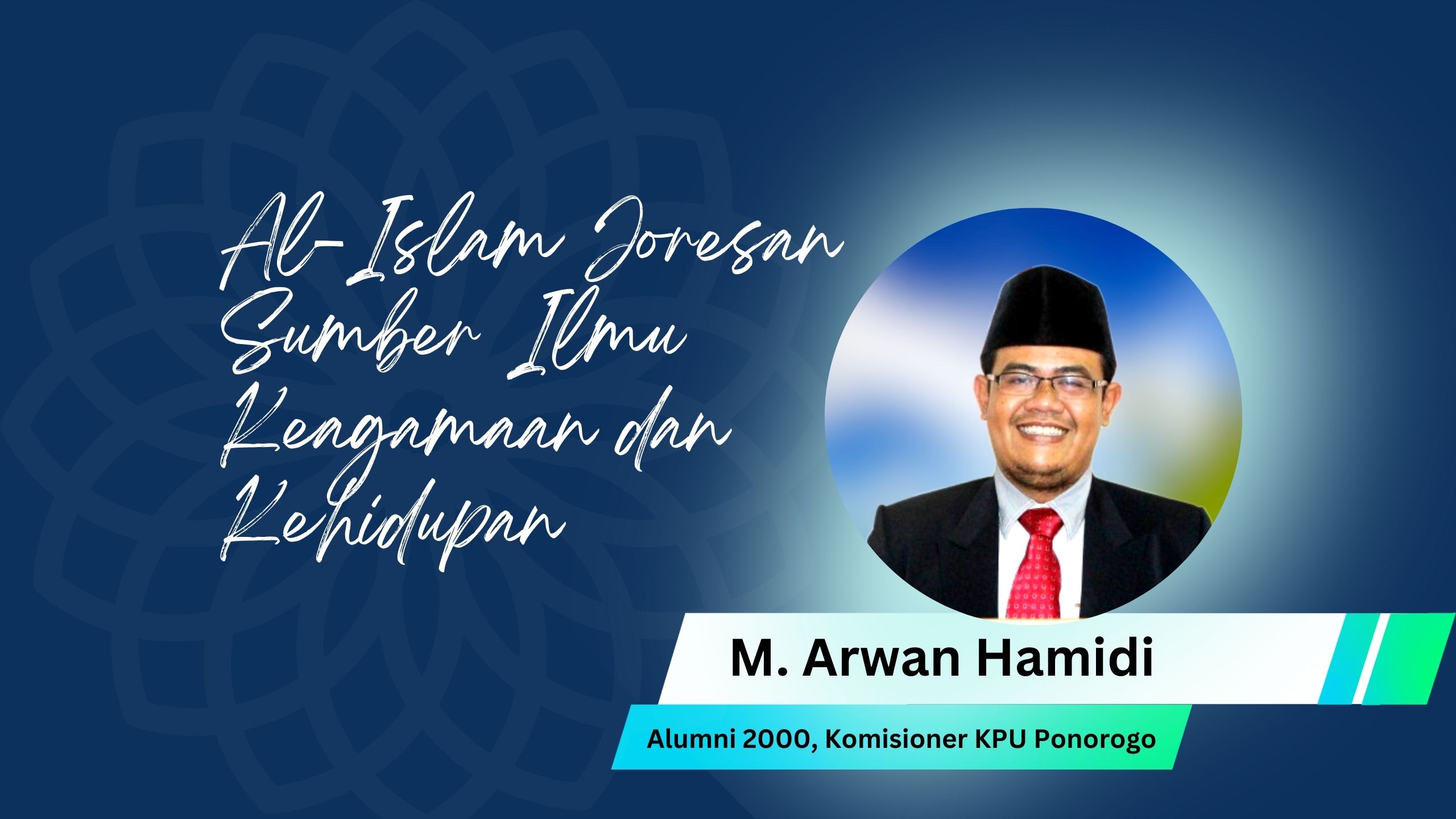 Al-Islam Joresan, Sumber Ilmu Keagamaan Maupun Kehidupan