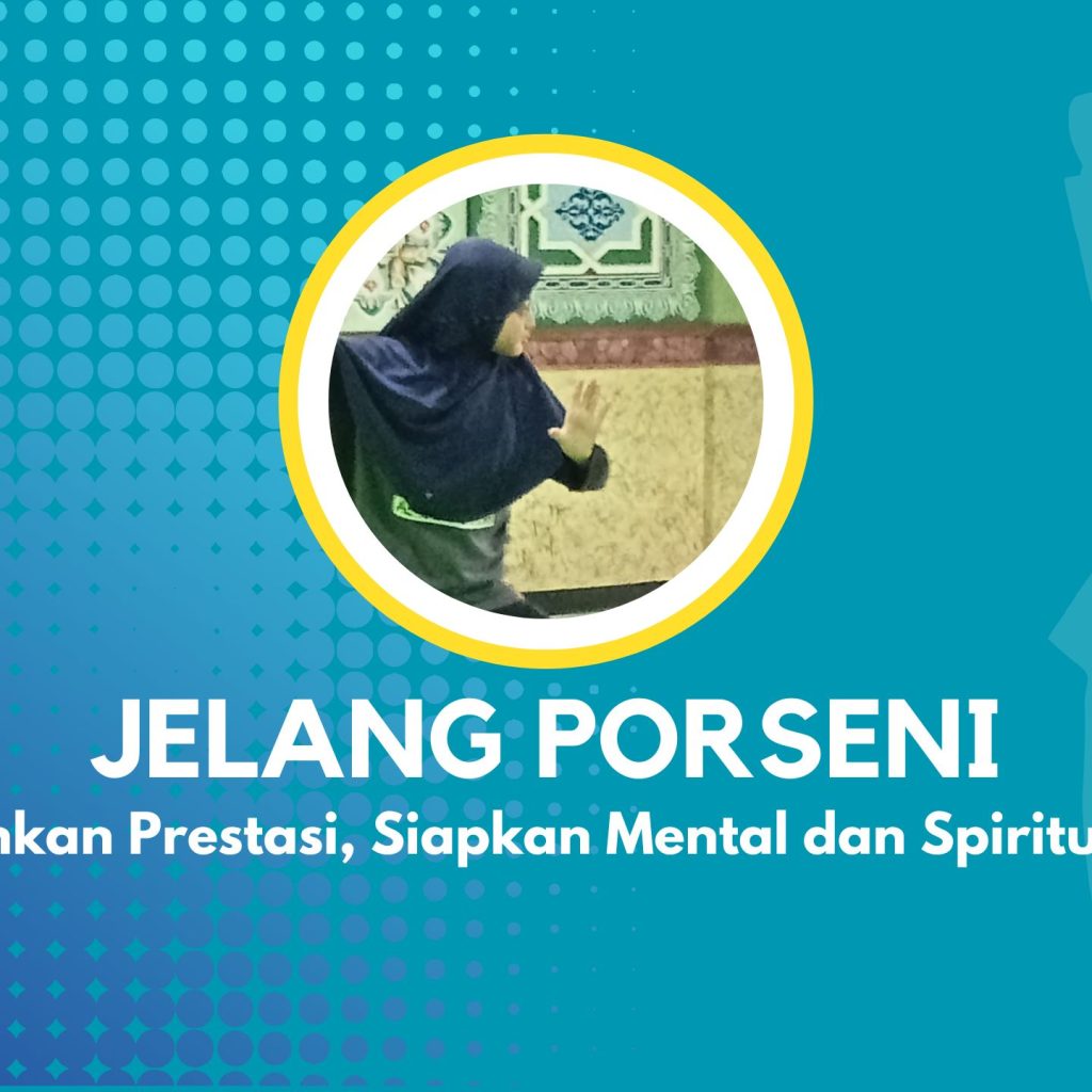 JELANG PORSENI Al-Islam Joresan
