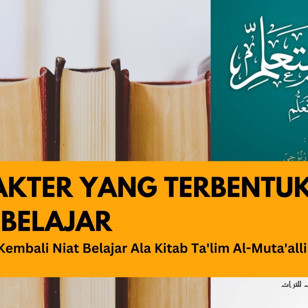 Karakter Santri Yang Terbentuk Dari Nait Belajarnya