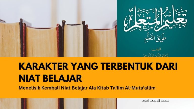 Karakter Santri Yang Terbentuk Dari Nait Belajarnya
