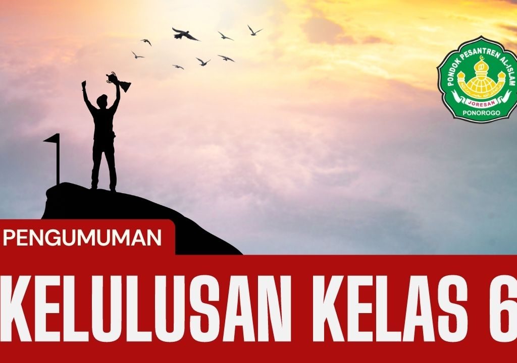 PENGUMUMAN kelulusan kelas VI AL-Islam