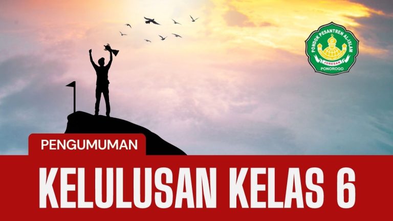 PENGUMUMAN kelulusan kelas VI AL-Islam