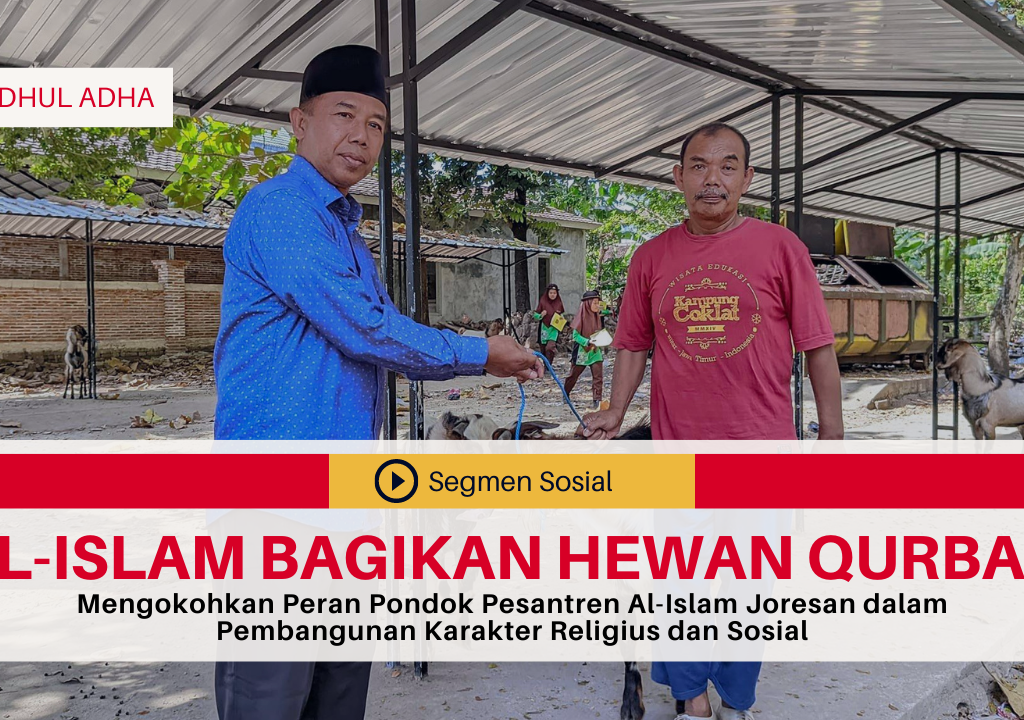 Mengokohkan Peran Pondok Pesantren Al-Islam Joresan dalam Pembangunan Karakter Religius dan Sosial