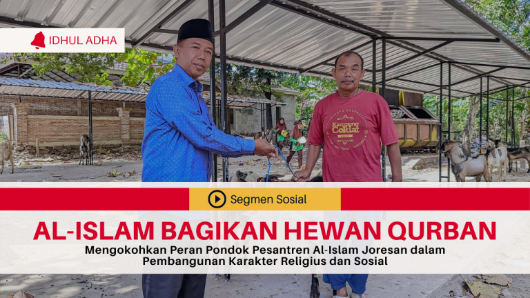 Mengokohkan Peran Pondok Pesantren Al-Islam Joresan dalam Pembangunan Karakter Religius dan Sosial