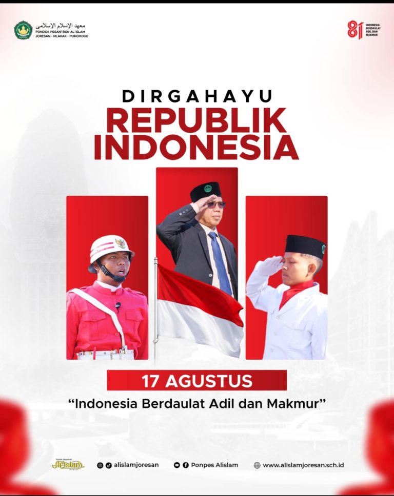 Pesan Direktur PP Al-Islam Joresan Dalam Menyambut HUT RI Ke-81